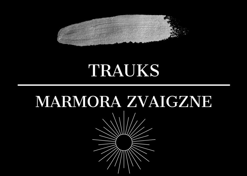 TRAUKS: MARMORA ZVAIGZNE